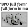 BPO full form, bpo full form in Marathi